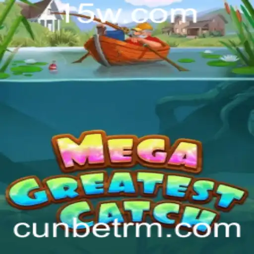MegaGreatestCatch: O Excitante Mundo da Pesca Virtual com Cunbet